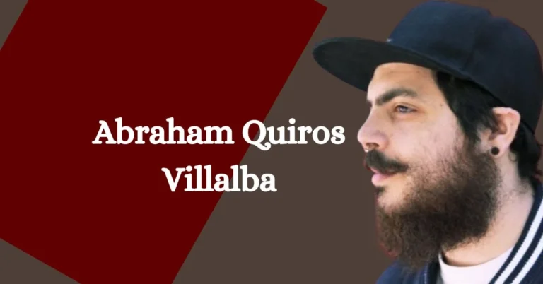 Abraham Quiros Villalba: A Life of Achievement and Influence