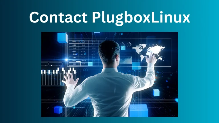 Contact Plugboxlinux: Your Gateway to Expert Support